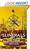 Sundials: Their Theory and Construction (Anywhere But Naxos)