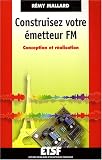 Construisez votre émetteur FM : Conception et réalisation