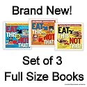 Eat This Not That! Supermarket Survival Guide, Thousands of Food Swaps, For Kids - Complete FULL SIZE 3 Volume Set!