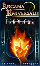 Arcana Universalis: Terminus-From Free Kindle Books Library Click to Download Free Kindle Book -> Arcana Universalis: Terminus