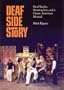 Deaf Side Story: Deaf Sharks, Hearing Jets, and a Classic American Musical