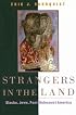 Strangers in the Land: Blacks, Jews, Post-Holocaust America