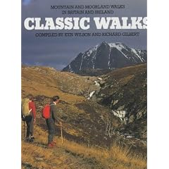 Classic Walks: Mountain and Moorland Walks in Britain and Ireland