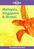 Lonely Planet Malaysia, Singapore and Brunei Chris Rowthorn, Sara Benson, Russell Kerr, Christine Niven