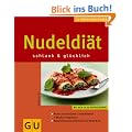 Nudeldi�t schlank & gl�cklich (K�chenRatgeber neu)