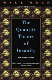 The Quantity Theory of Insanity