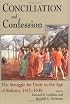Conciliation And Confession: The Struggle For Unity In The Age Of Reform, 1415-1648