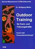 Outdoor Training f�r Fach- und F�hrungskr�fte - Wolfgang M�ller