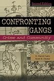 Confronting gangs : crime and community
