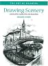 Drawing Scenery: Landscapes, Seascapes and Buildings (The Art of Drawing)