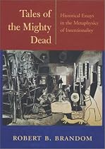 Tales of the Mighty Dead: Historical Essays in the Metaphysics of Intentionality