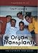 Book Organ Transplants: A Survival Guide for the Entire Family (It Happened to Me)