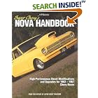 Click here to buy Super Chevy Nova's Handbook HP1339: Restoration and Performance for 1962-1967 Chevy Novas by  Editors of Super Chevy Magazine.