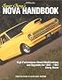 Super Chevy Nova's Handbook HP1339: Restoration and Performance for 1962-1967 Chevy Novas