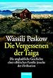 Die Vergessenen der Taiga