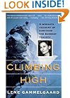 Climbing High: A Woman's Account of Surviving the Everest Tragedy