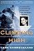 Climbing High: A Woman's Account of Surviving the Everest Tragedy