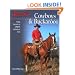 Cowboys & Buckaroos: Trade Secrets of a North American Icon