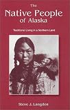 The Native People of Alaska (4th Edition)