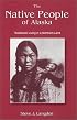 The Native People of Alaska (4th Edition)