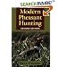 Modern Pheasant Hunting