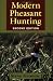 Modern Pheasant Hunting