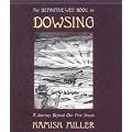 The Definitive Wee Book on Dowsing: A Journey Beyond Our Five Senses