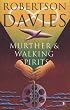 Murther and Walking Spirits