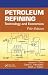 Petroleum Refining: Technology and Economics, Fifth Edition
