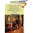 Politics without Democracy: England 1815-1918 (Blackwell Classic Histories of England) by  Michael Bentley