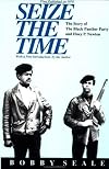 Seize the Time:The Story of the Black Panther Party and Huey P. Newton