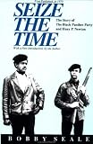 Seize the Time: The Story of the Black Panther Party and Huey P. Newton