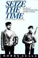 Seize the Time:The Story of the Black Panther Party and Huey P. Newton
