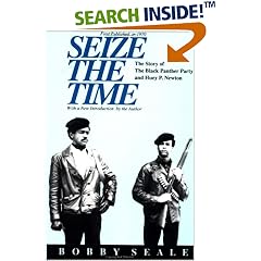 Seize the Time: The Story of the Black Panther Party and Huey P. Newton