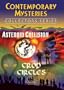 Contemporary Mysteries: Asteroid Collision and Crop Circles