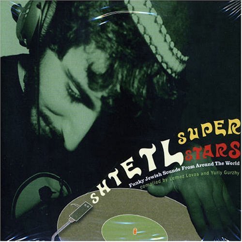 CD-Charts  Music : Shtetl Superstars: Funky Jewish Sounds