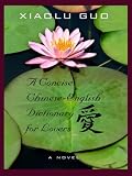 A Concise Chinese-English Dictionary for Lovers (Wheeler Large Print Book Series)
