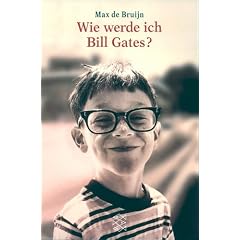 Wie werde ich Bill Gates? Aufzucht und Lebensweise des gemeinen Nerd.
