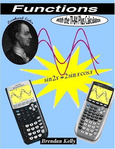 Functions with the TI-84 Plus Calculator