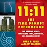 11:11 the Time Prompt Phenomenon: The Meaning Behind Mysterious Signs, Sequences, and Synchronicities