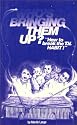 Who's Bringing Them Up?  Television and Child Development: How to Break the T.V. Habit (Lifeways)