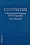 Songwriters: A Biographical Dictionary with Discographies