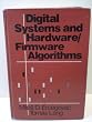 Disital systems and hardware/Firmware algorithms