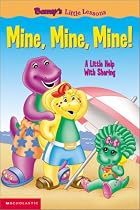 Barney's Little Lessons: Mine, Mine, Mine!
