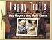 Search : Happy Trails: A Pictorial Celebration of the Life and Times of Roy Rogers and Dale Evans