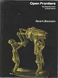 Open frontiers : the mobility of art in black Africa: [catalogue for an exhibition held at the Henry Art Gallery, University of Washington, January 7-February 11, 1973]