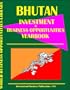 Bhutan Business & Investment Opportunities Yearbook