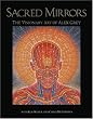 Sacred Mirrors: The Visionary Art of Alexander Grey