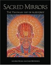 Sacred Mirrors: The Visionary Art of Alex Grey
