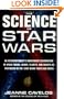 The Science of Star Wars: An Astrophysicist's Independent Examination of Space Travel, Aliens, Planets, and Robots as Portrayed in the Star Wars Films and Books